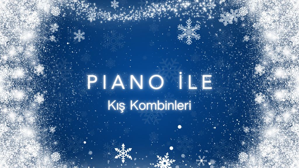 Kış Kombinlerinizi Piano Jewellery ile Parlatın